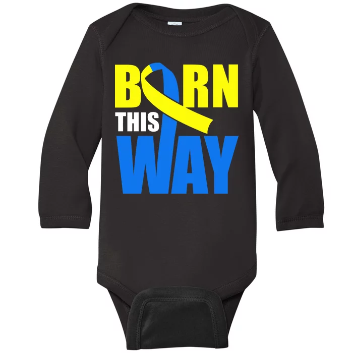 Down Syndrome Born This Way Ribbon Baby Long Sleeve Bodysuit