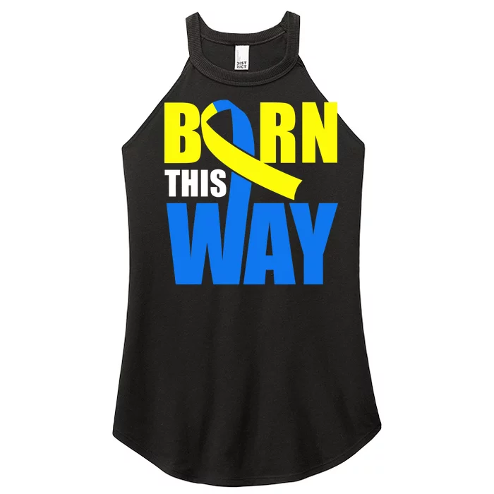 Down Syndrome Born This Way Ribbon Women’s Perfect Tri Rocker Tank