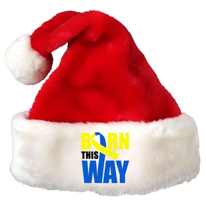 Down Syndrome Born This Way Ribbon Premium Christmas Santa Hat