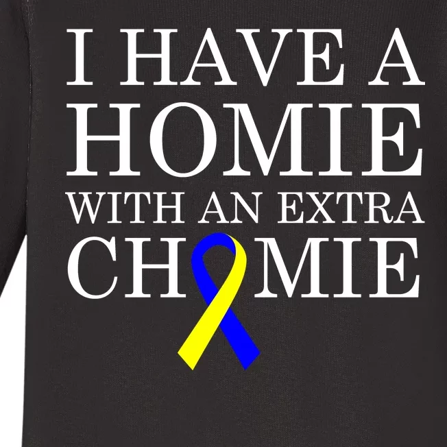 Down Syndrome Homie With An Extra Chomie Baby Long Sleeve Bodysuit