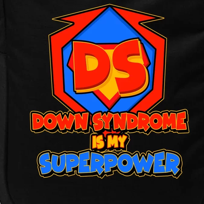 Down Syndrome Is My Superpower Awareness Impact Tech Backpack