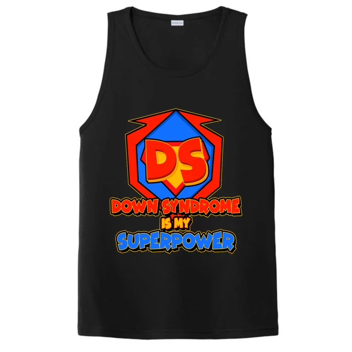 Down Syndrome Is My Superpower Awareness Performance Tank