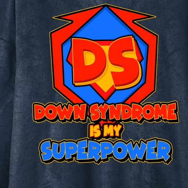 Down Syndrome Is My Superpower Awareness Hooded Wearable Blanket