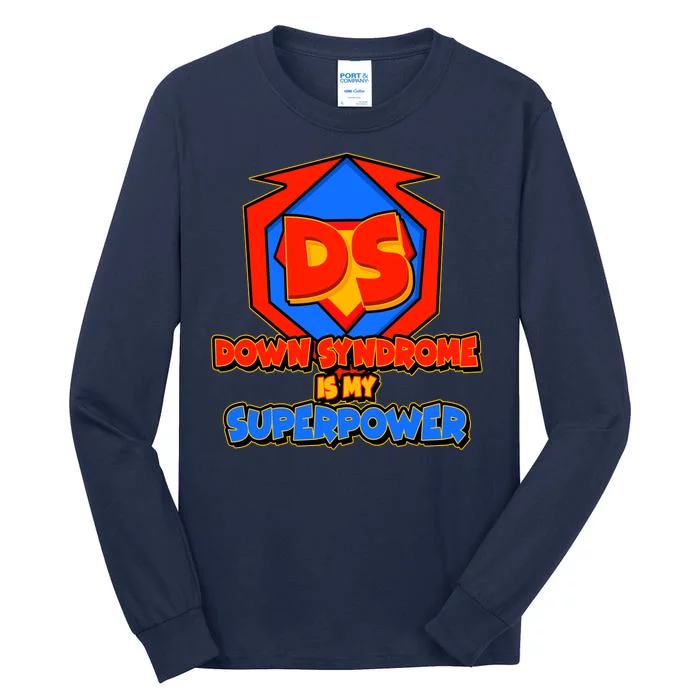 Down Syndrome Is My Superpower Awareness Tall Long Sleeve T-Shirt