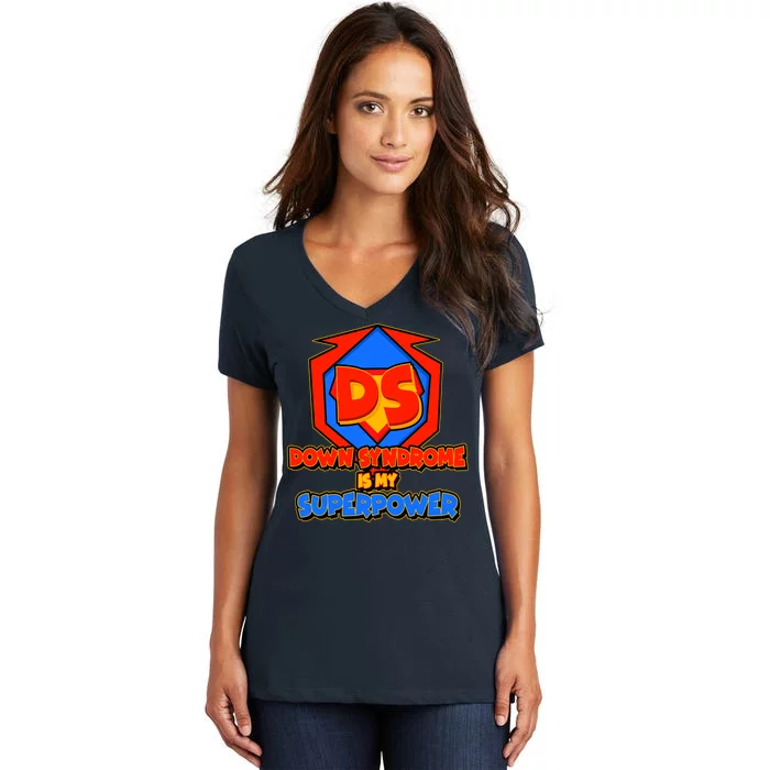 Down Syndrome Is My Superpower Awareness Women's V-Neck T-Shirt