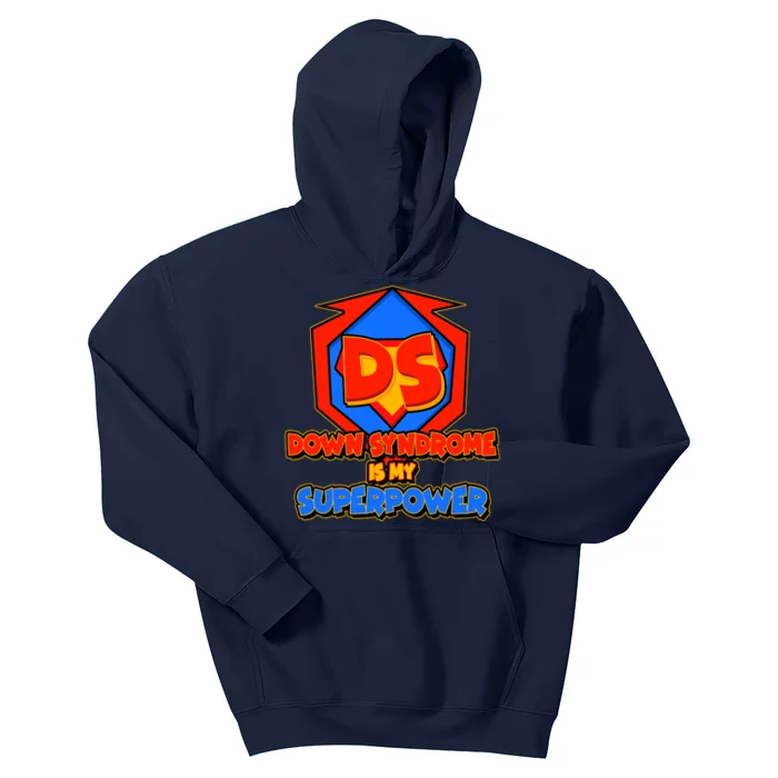 Down Syndrome Is My Superpower Awareness Kids Hoodie