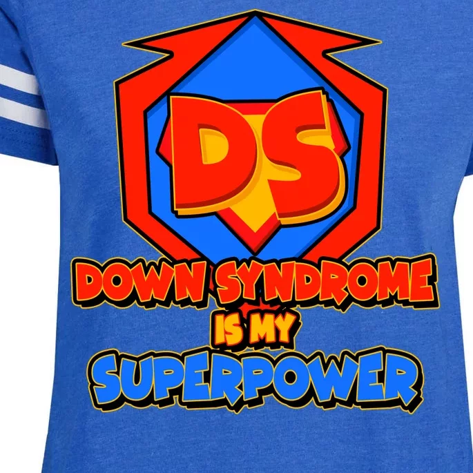 Down Syndrome Is My Superpower Awareness Enza Ladies Jersey Football T-Shirt