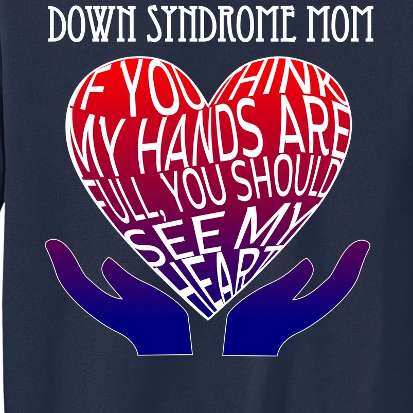 Down Syndrome Mom Sweatshirt