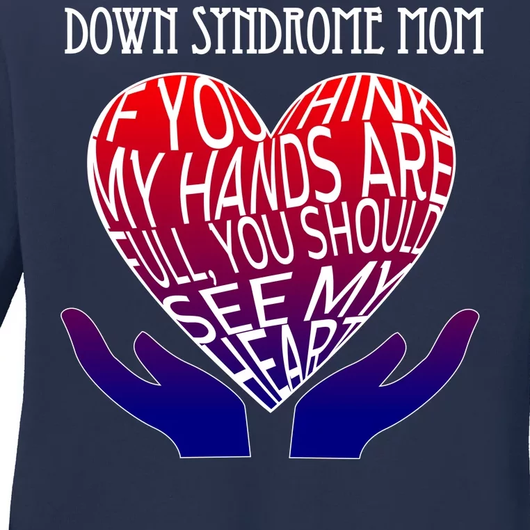 Down Syndrome Mom Ladies Long Sleeve Shirt