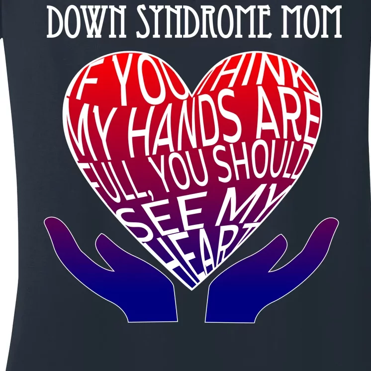 Down Syndrome Mom Women's V-Neck T-Shirt