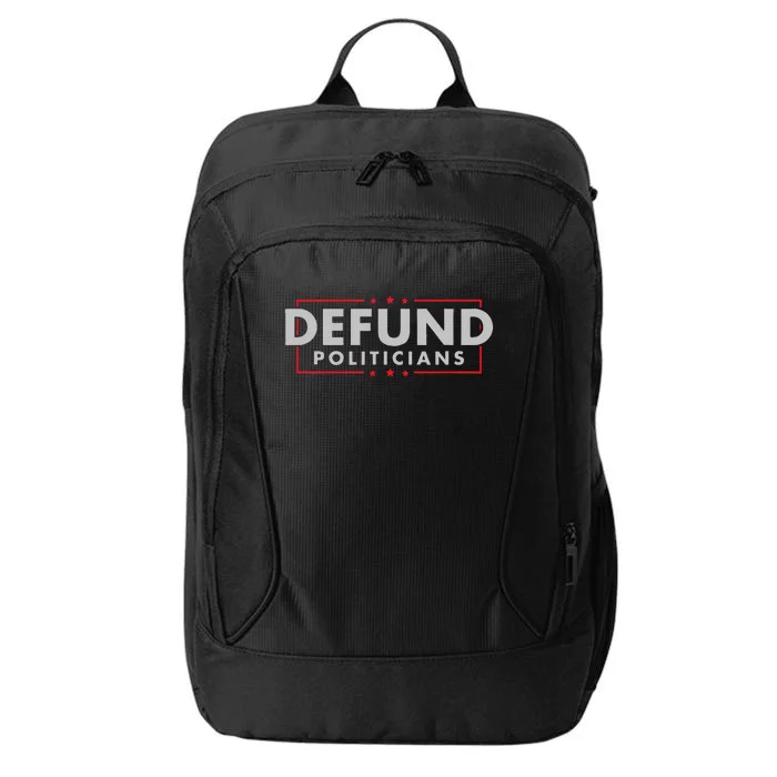 Defund Politicians Anti Government Political City Backpack