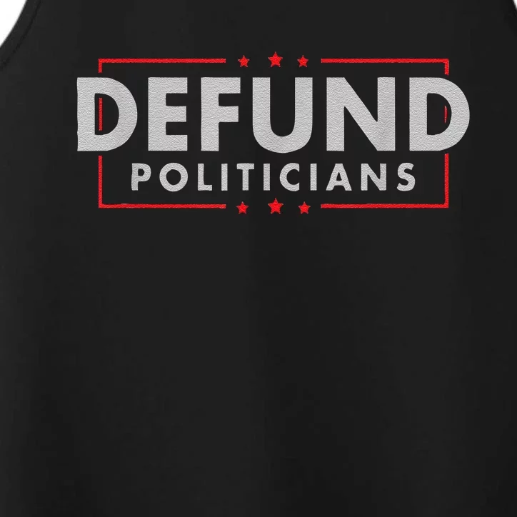 Defund Politicians AntiGovernment Political Performance Tank