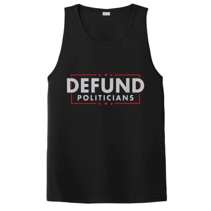 Defund Politicians AntiGovernment Political Performance Tank