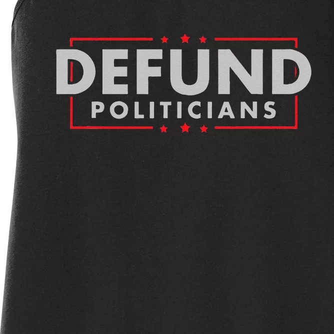 Defund Politicians Anti Government Political Women's Racerback Tank