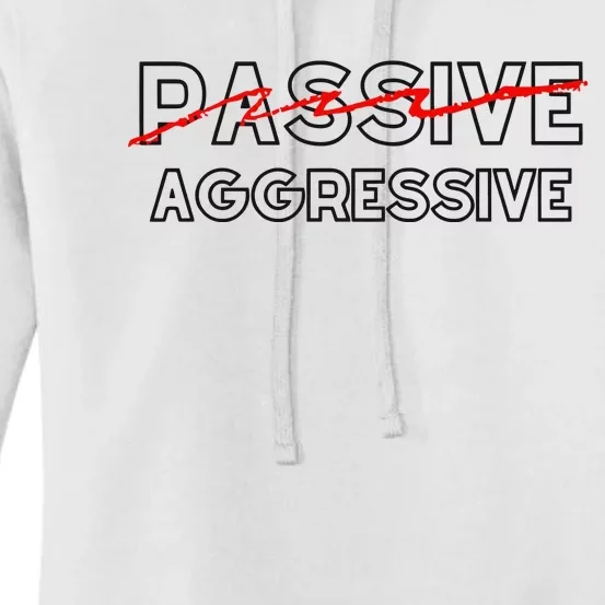 Doublecrossclothingco Passive Aggressive Women's Pullover Hoodie