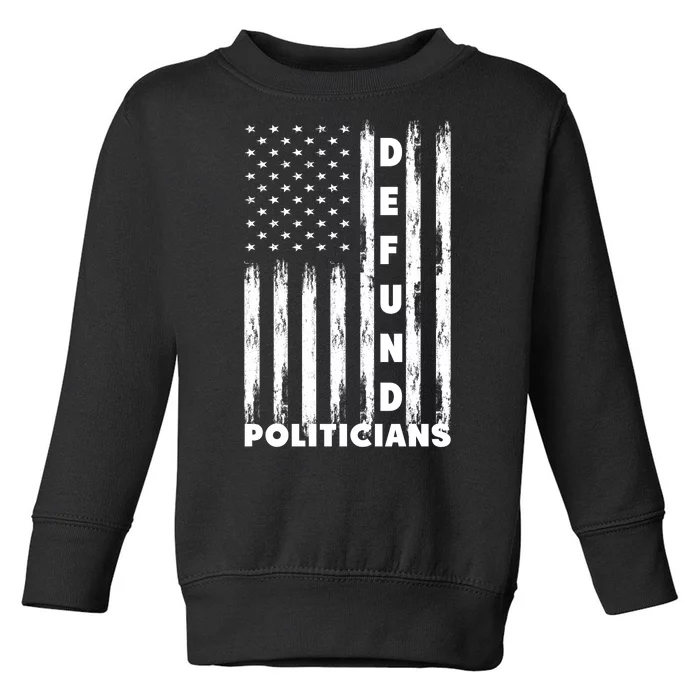 Defund Politicians America Flag Anti Government Toddler Sweatshirt