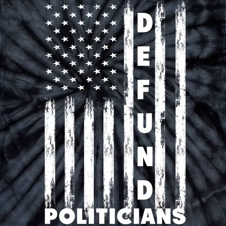 Defund Politicians America Flag Anti Government Tie-Dye T-Shirt