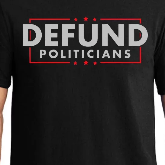 Defund Politicians Anti Government Political Pajama Set