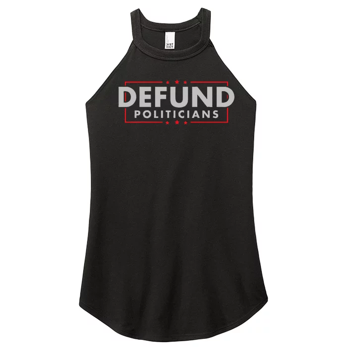 Defund Politicians Anti Government Political Women’s Perfect Tri Rocker Tank