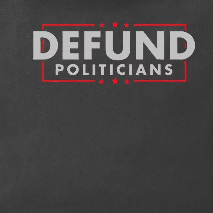 Defund Politicians Anti Government Political Zip Tote Bag