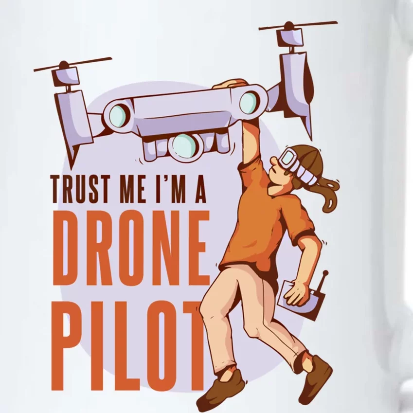 Drone Pilot And Quadrocopter Pilots Drones Trust Me Gift Black Color Changing Mug