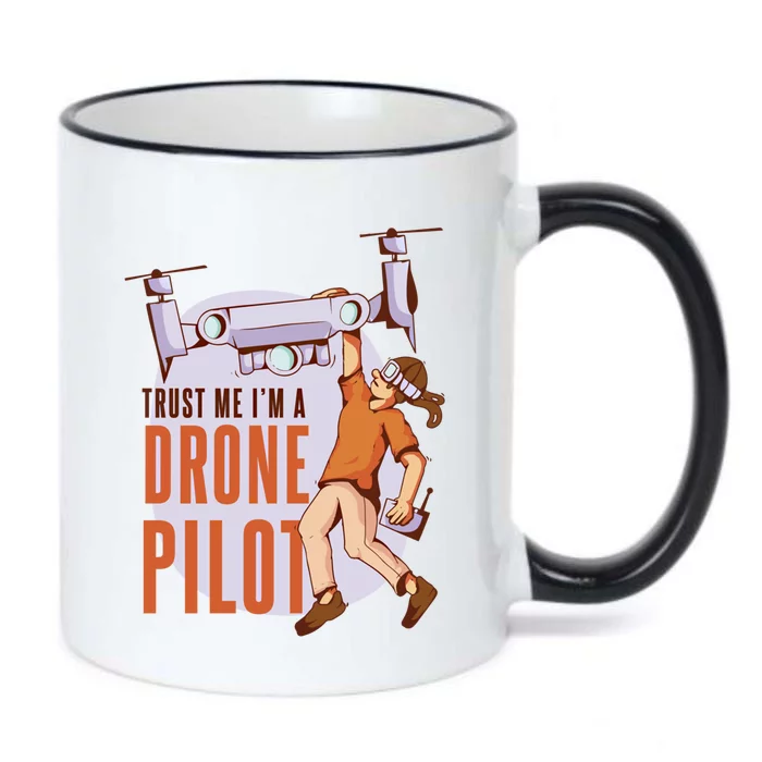 Drone Pilot And Quadrocopter Pilots Drones Trust Me Gift Black Color Changing Mug