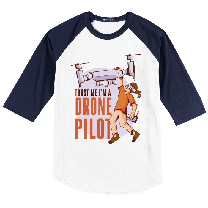 Drone Pilot And Quadrocopter Pilots Drones Trust Me Gift Baseball Sleeve Shirt