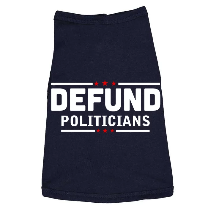 Defund Politicians Anti Government Doggie Tank