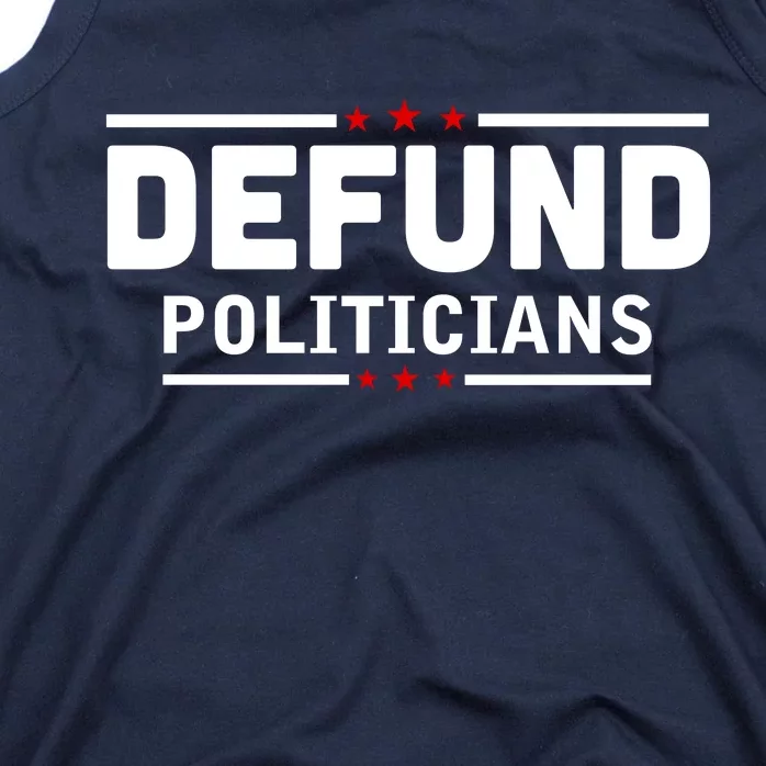 Defund Politicians Anti Government Tank Top