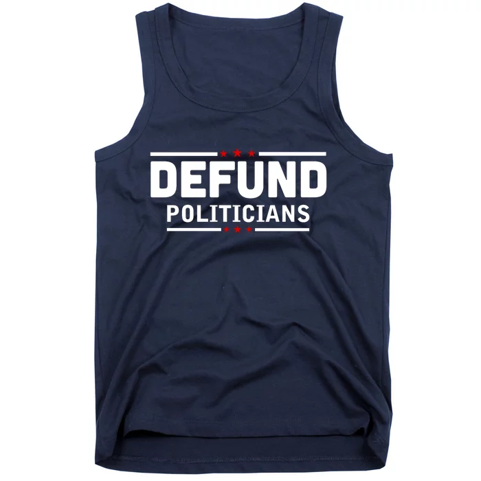 Defund Politicians Anti Government Tank Top