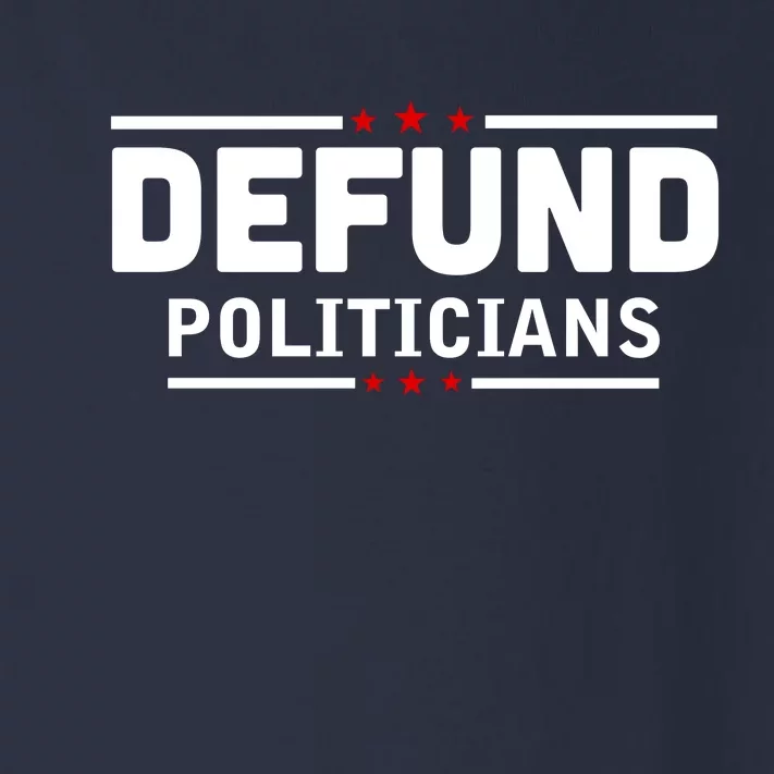 Defund Politicians Anti Government Toddler Long Sleeve Shirt