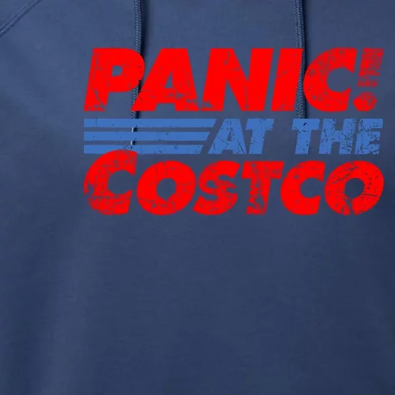 Distressed Panic At The Costco Funny Meme Performance Fleece Hoodie