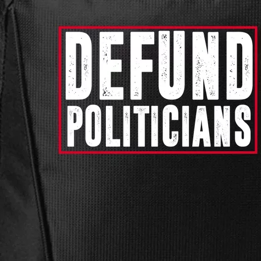 Defund Politicians Anti Government Political City Backpack