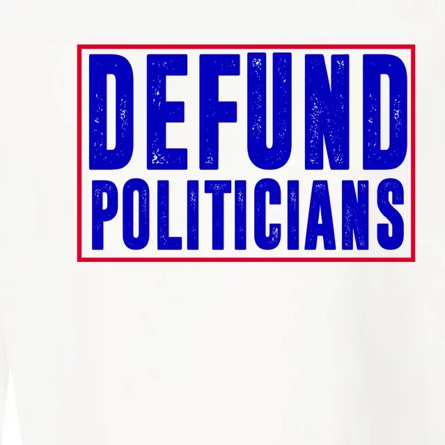 Defund Politicians Anti Government Political Cropped Pullover Crew