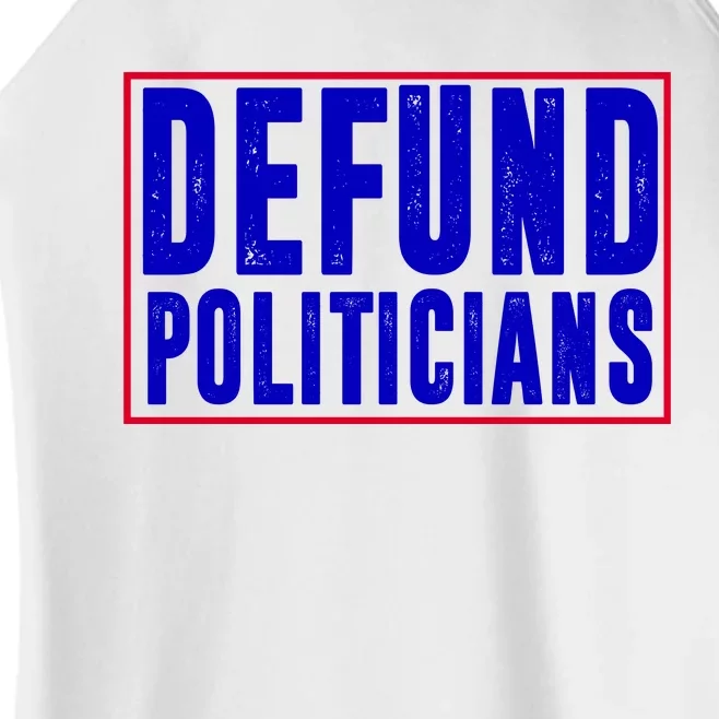 Defund Politicians Anti Government Political Women’s Perfect Tri Rocker Tank