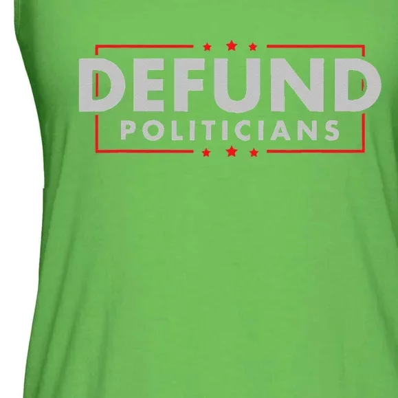 Defund Politicians Anti Government Political Ladies Essential Flowy Tank