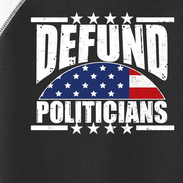 Defund Politicians American USA Flag Toddler Fine Jersey T-Shirt