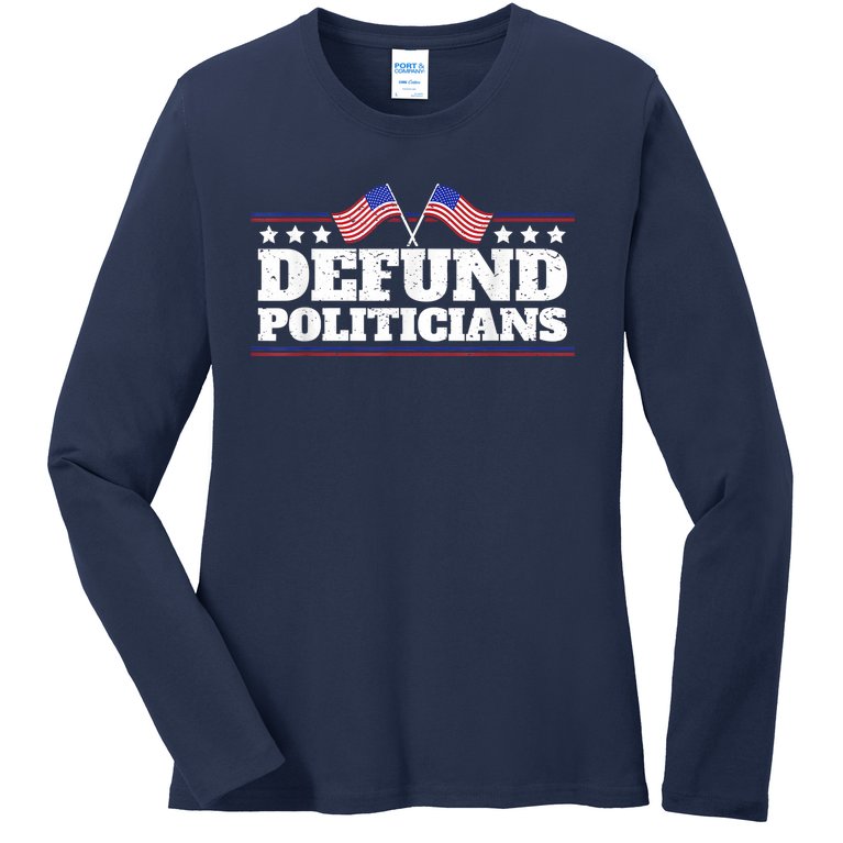 Defund Politicians , Anti Government Ladies Missy Fit Long Sleeve Shirt