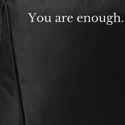 Dear Person Behind Me You Are Enough Love Awareness Peace City Backpack