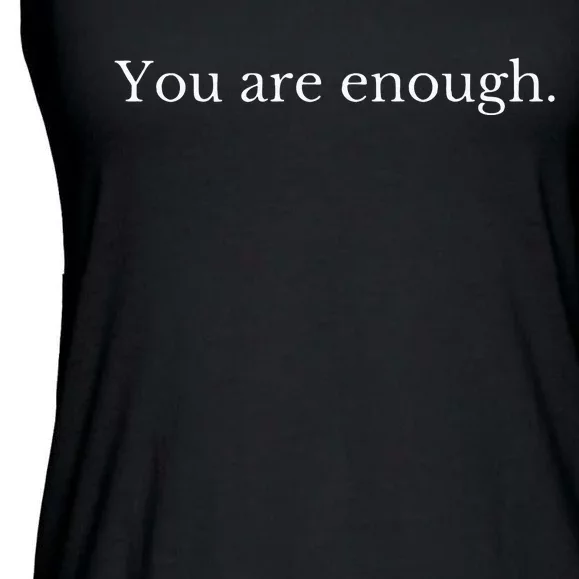 Dear Person Behind Me You Are Enough Love Awareness Peace Ladies Essential Flowy Tank