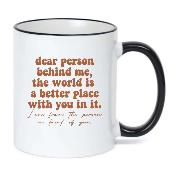 Dear Person Behind Me Mental Health Black Color Changing Mug