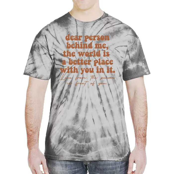 Dear Person Behind Me Mental Health Tie-Dye T-Shirt