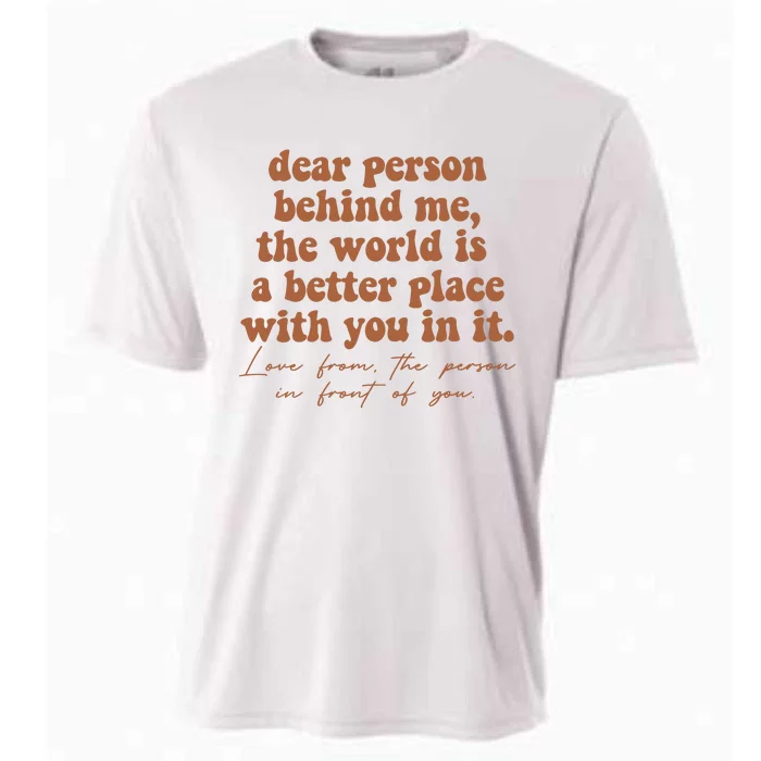 Dear Person Behind Me Mental Health Cooling Performance Crew T-Shirt