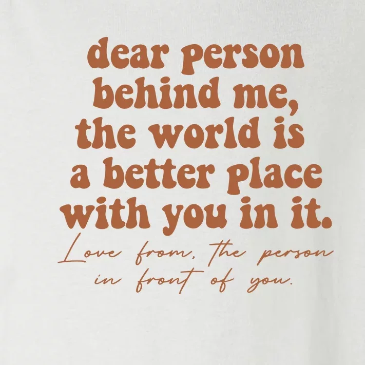 Dear Person Behind Me Mental Health Toddler Long Sleeve Shirt