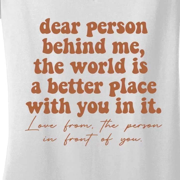 Dear Person Behind Me Mental Health Women's V-Neck T-Shirt