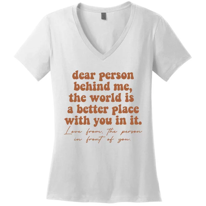 Dear Person Behind Me Mental Health Women's V-Neck T-Shirt