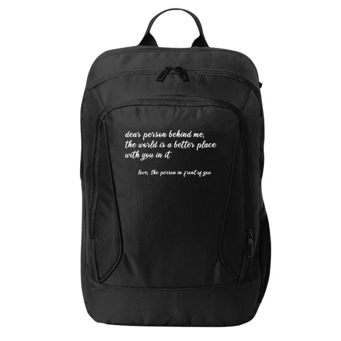 Dear Person Behind Me City Backpack