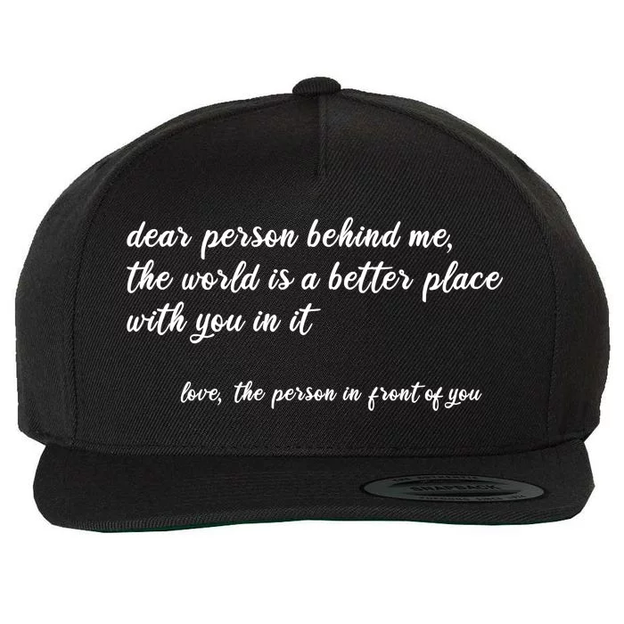 Dear Person Behind Me Wool Snapback Cap