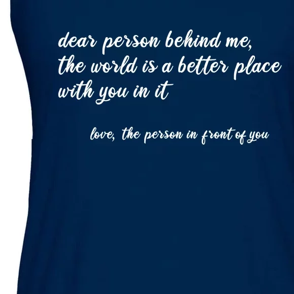 Dear Person Behind Me Ladies Essential Flowy Tank