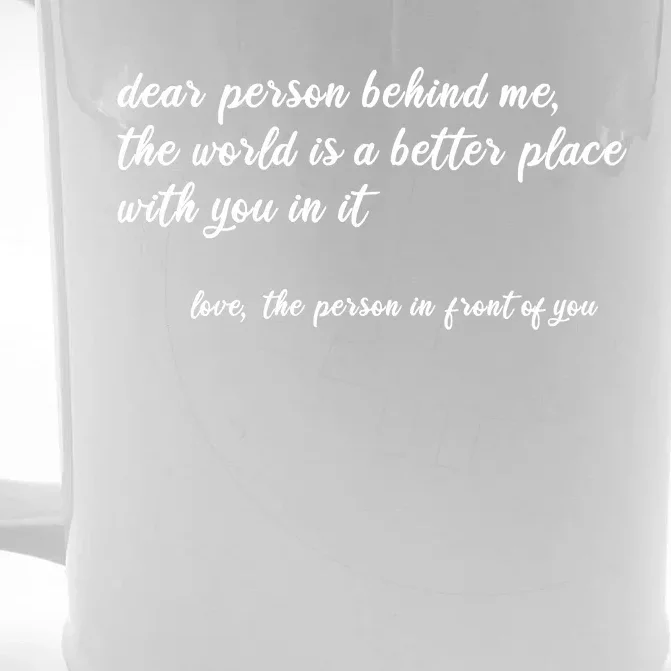 Dear Person Behind Me Front & Back Beer Stein